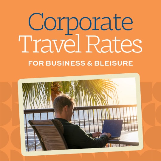 Corporate Travel Rates for business and bleisure